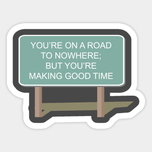 Road To Nowhere Sticker